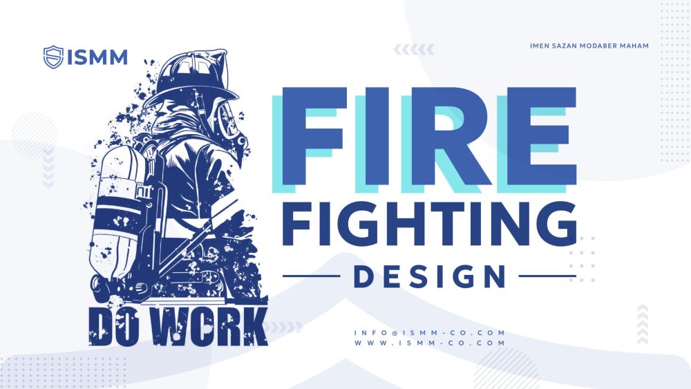 FIRE FIGHTING DESIGN