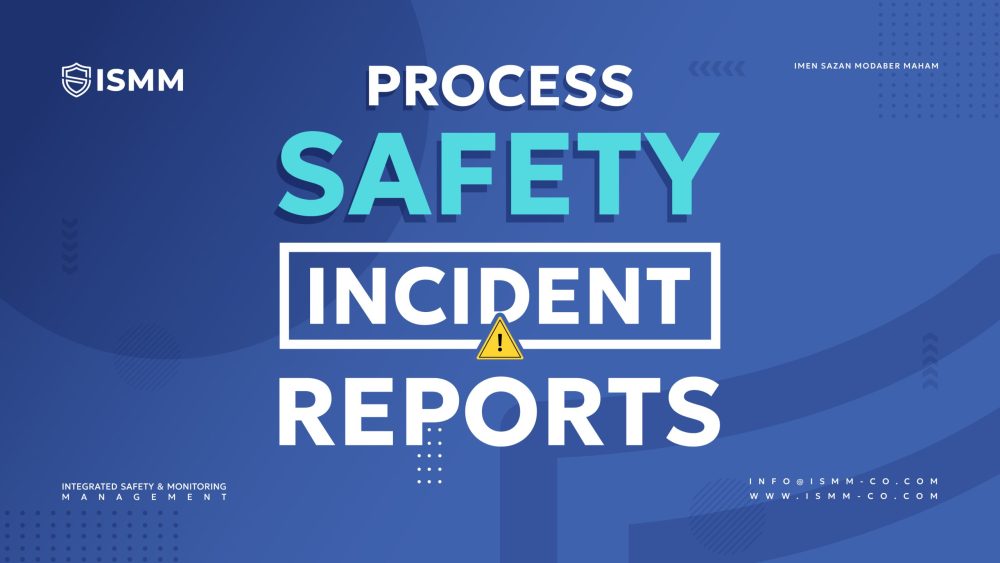 PROCESS SAFETY INCIDENTREPORTS